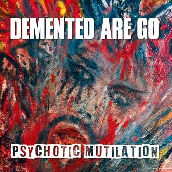 Demented Are Go - Psychotic Mutilation LP (Black Vinyl)